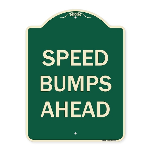 Signmission Designer Series-Speed Bumps Ahead, Green Heavy-Gauge Aluminum, 24" x 18", G-1824-9888 A-DES-G-1824-9888 - main